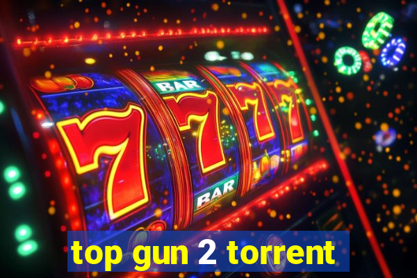 top gun 2 torrent